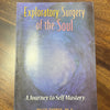 Exploratory Surgery Of the Soul - Peggy Farmer